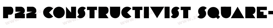 P22 Constructivist Square字体转换